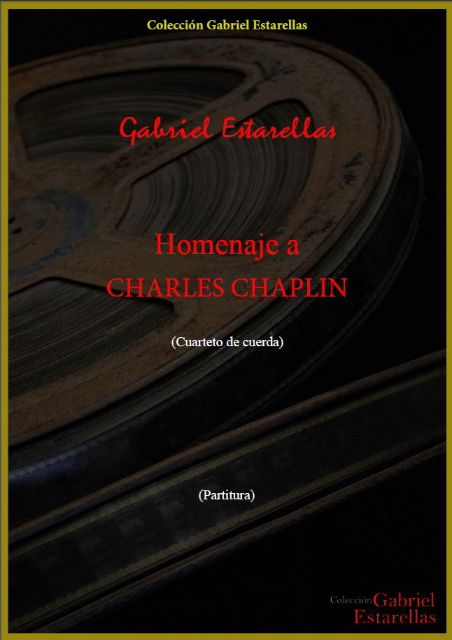 «Homenaje a Charles Chaplin»<br>(Cuarteto de cuerda)
