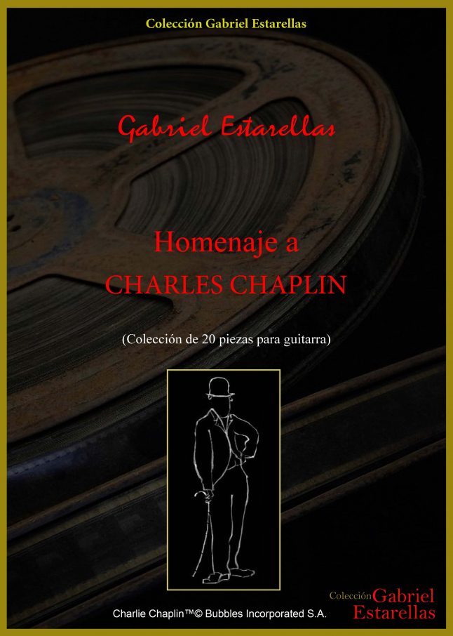 «Homenaje a Charles Chaplin»<br>(Colección de 20 piezas para guitarra)